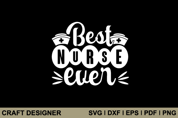 Best Nurse Even Svg Printable Cut File