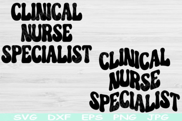 Clinical Nurse Specialist Svg Dxf Png: Graphics for Crafts and Content