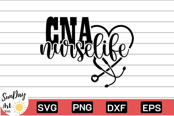 CNA Nurse Life Svg, Nurse Life Svg Graphics
