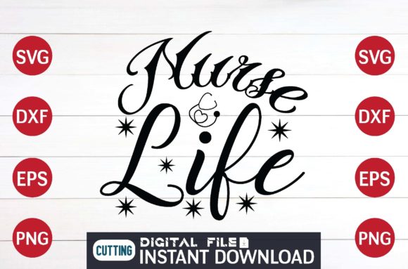 Nurse Life Svg File Design Graphics and Crafts