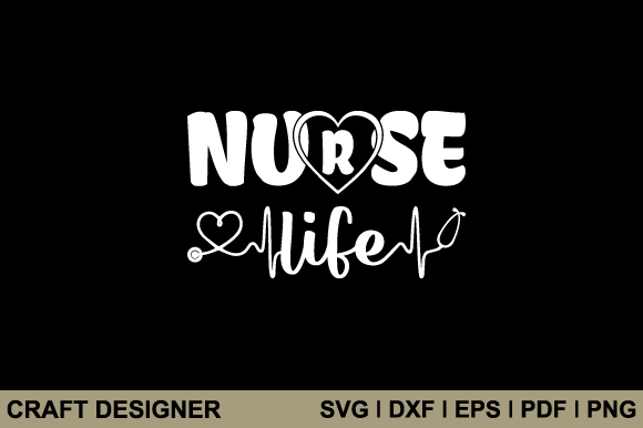 Nurse Life Svg Printable Cut File