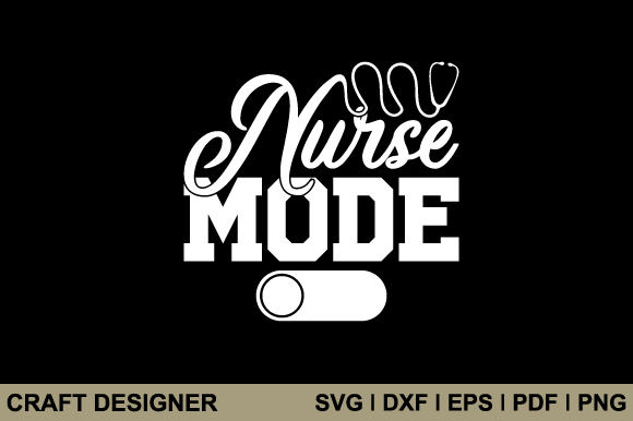 Nurse Mode Svg Printable Cut File