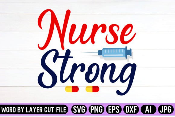 Nurse Strong SVG Design: Graphics and Crafts for Digital Publishing