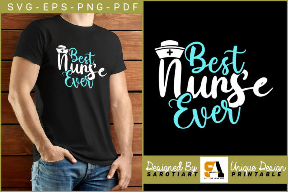 Nurse T-shirt Design Best Nurse Ever SVG
